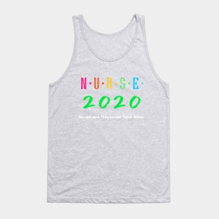 Nurses 2020 the one where they became super heroes Tank Top